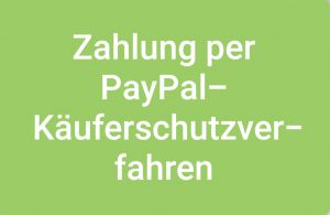 Zahlung per PayPal - Käuferschutzverfahren